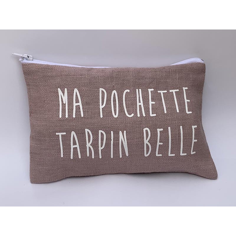 "Ma  Pochette tarpin belle"